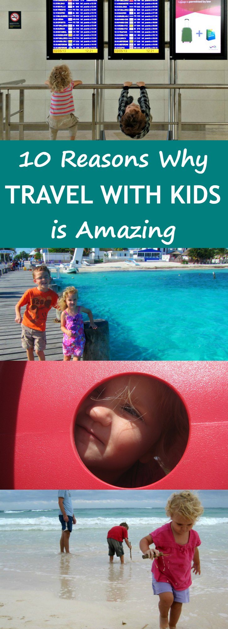 10 Reasons Why Travel With Kids is Amazing