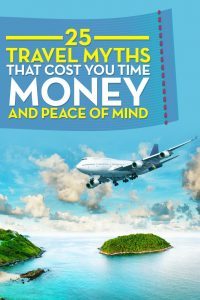 25 travel myths that cost you time money and peace of mind. How to save time and money when traveling