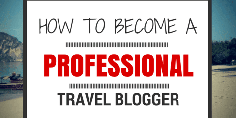 How to become a professional travel blogger 2