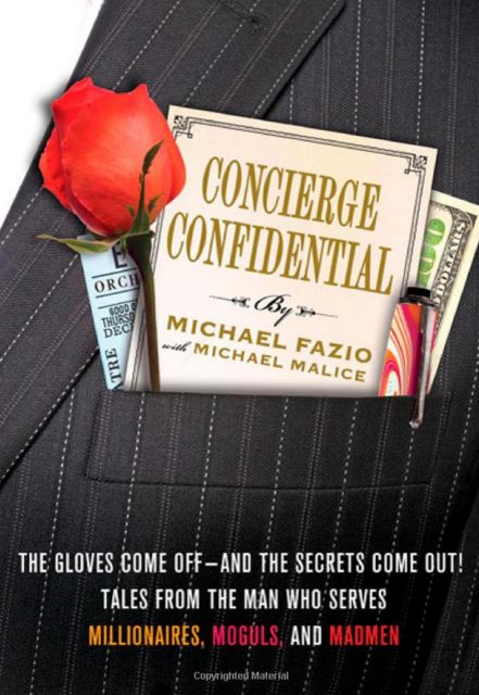 Concierge Confidential The Secrets of Serving Champagne Bitches and Caviar Queens