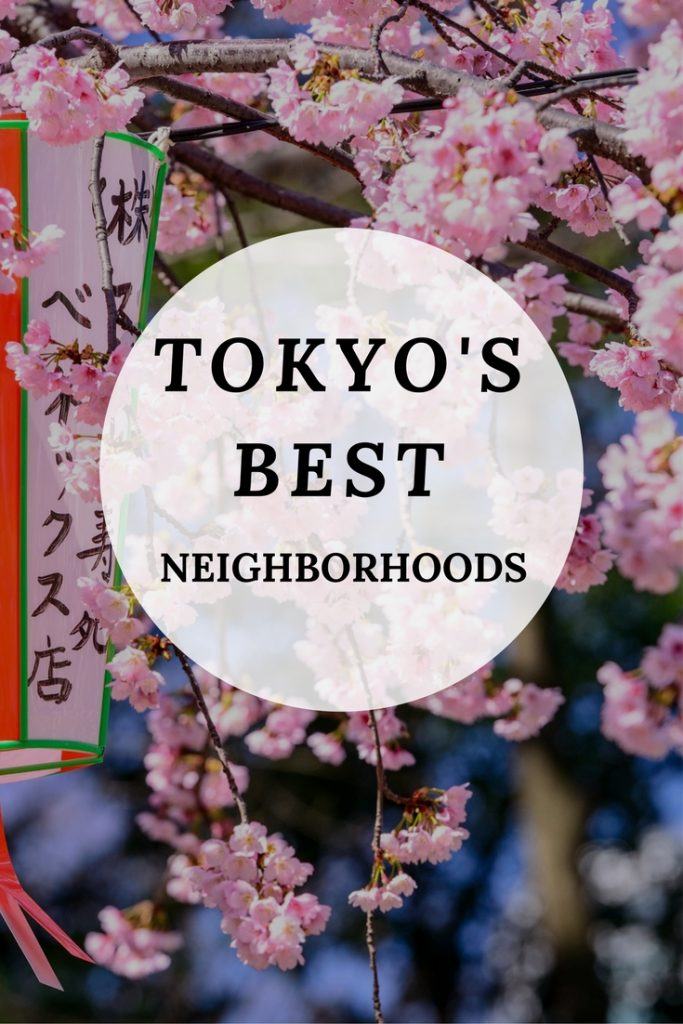 A guide to the best neighborhoods in Tokyo