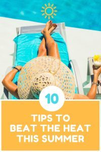 Tips to beat the heat this summer | Beat the heat produts | beat the heat summer | beat the heat ideas