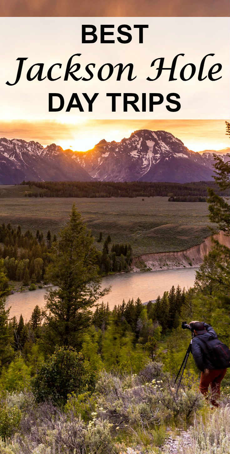 Best Day Trips from Jackson Hole Wyoming