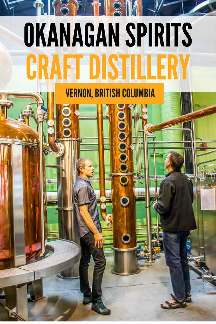 Why You Need To Visit Okanagan Spirits Craft Distillery in Vernon BC