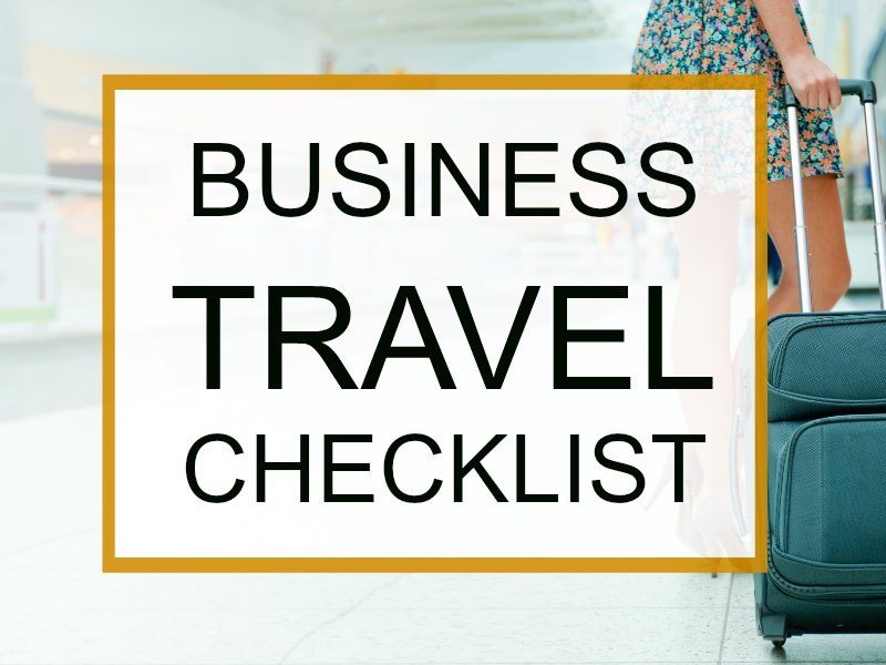 The Ultimate Business Travel Checklist