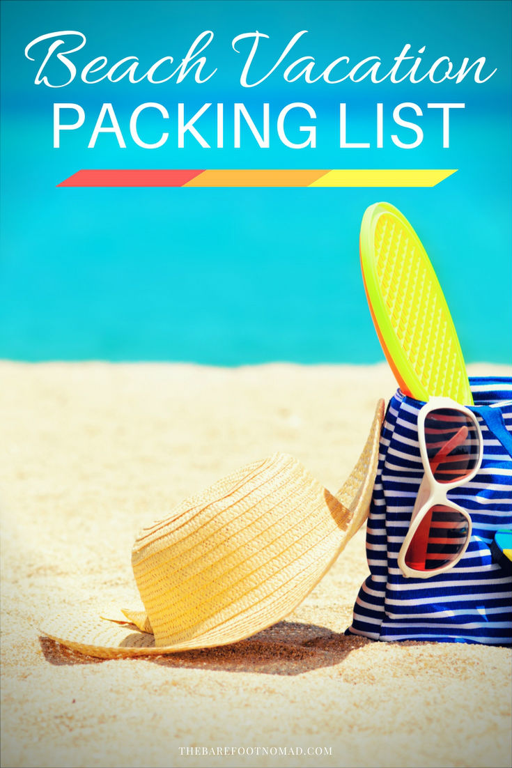 The Perfect Summer Beach Vacation Packing List The Perfect Summer Beach Vacation Packing List
