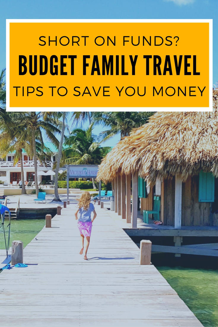 budget family travel tips to save you money