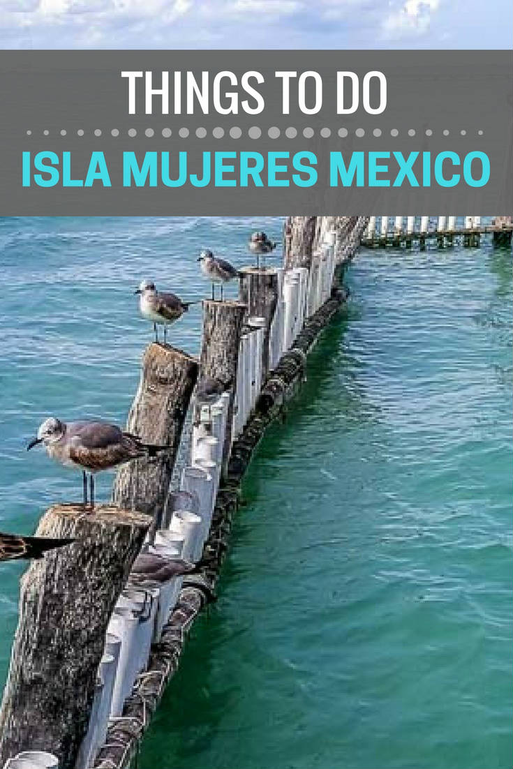 Isla Mujeres Mexico things to do plus tips secrets and photography.