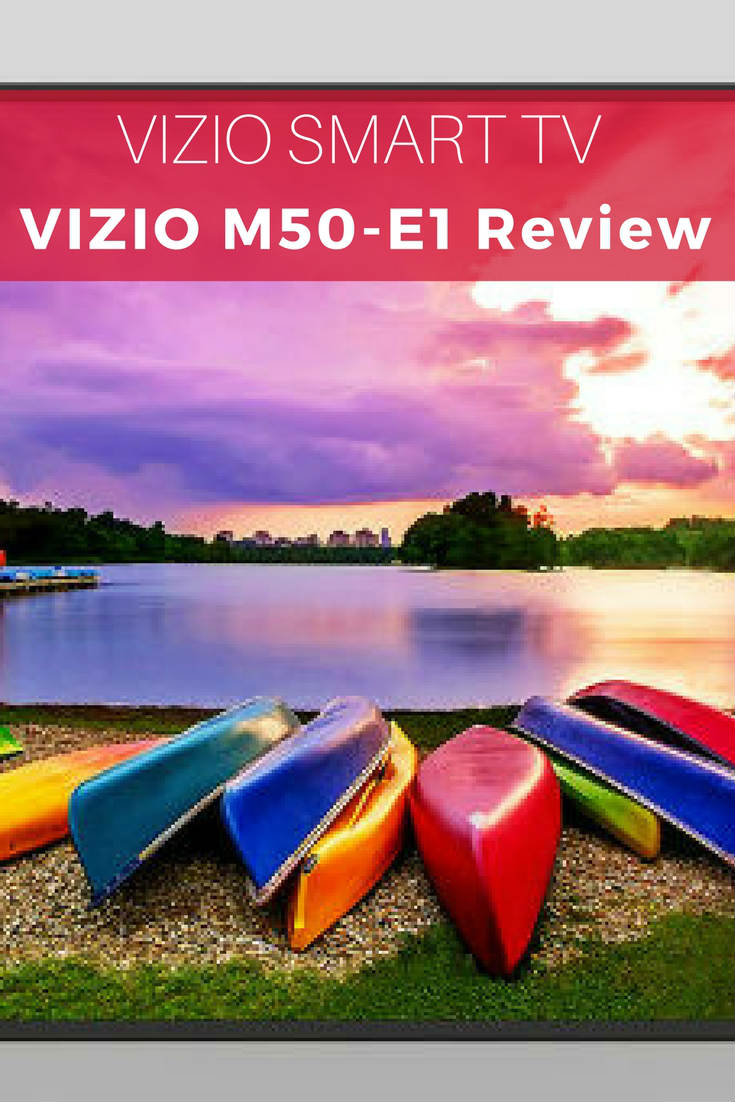 VIZIO Smart TV VIZIO M50-E1 Review