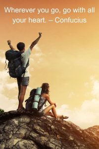 Short vacation quote - Wherever you go go with all your heart Confucius quote