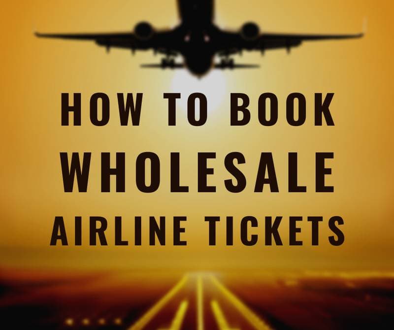 how to book wholesale airline tickets