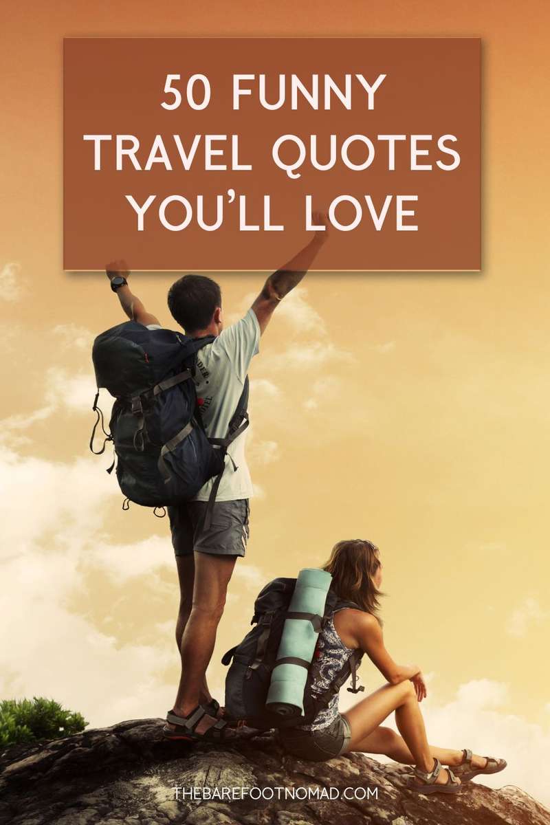 50 funny travel quotes to spark your wanderlust
