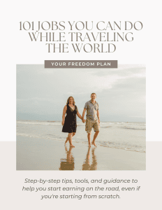 Your Freedom Plan - 101 Jobs You Can Do While Traveling The World